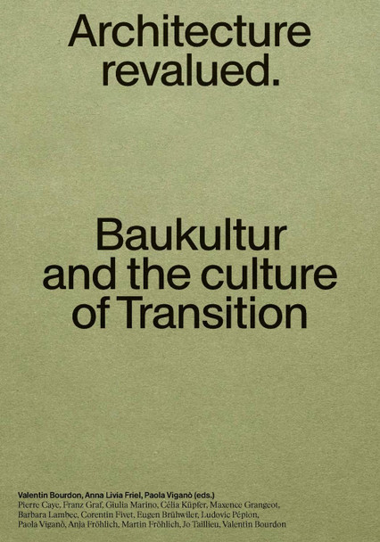 Baukultur: Architecture Revalued Paola Viganò 9782889156283