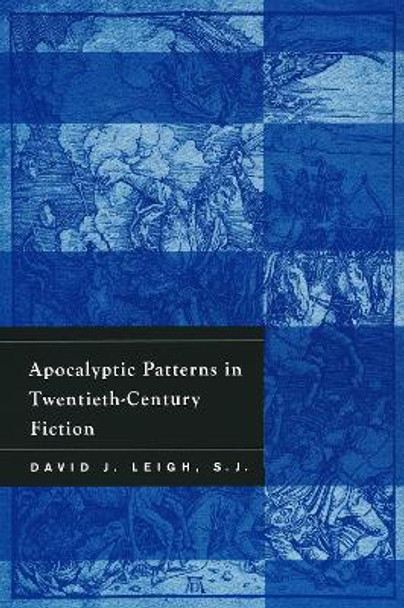 Apocalyptic Patterns in Twentieth-Century Fiction by David J. Leigh