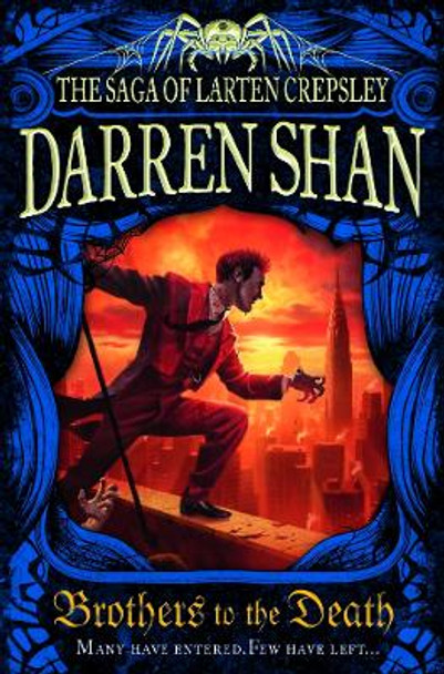 Brothers to the Death (The Saga of Larten Crepsley, Book 4) by Darren Shan