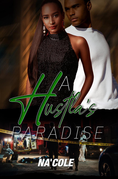 A Hustla’s Paradise Na'Cole 9781645566779