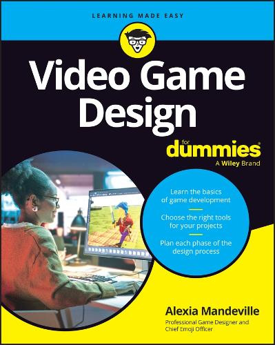 Video Game Design for Dummies Alexia Mandeville 9781394308170