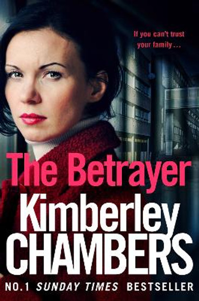 The Betrayer by Kimberley Chambers