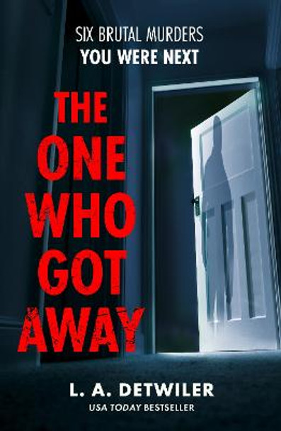 The One Who Got Away by L.A. Detwiler