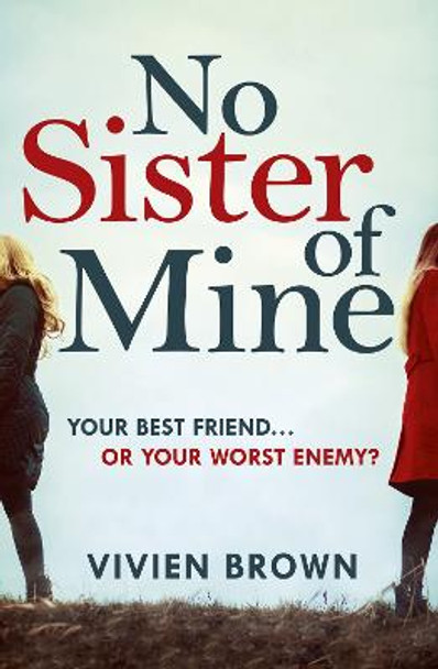 No Sister of Mine by Vivien Brown