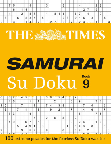 The Times Samurai Su Doku 9: 100 extreme puzzles for the fearless Su Doku warrior by The Times Mind Games