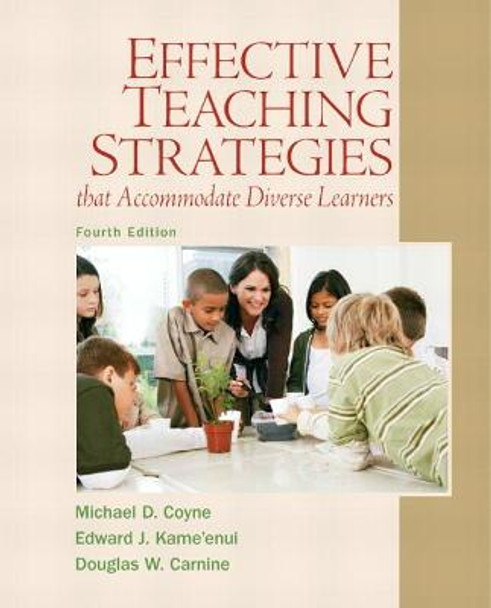 Effective Teaching Strategies that Accommodate Diverse Learners by Michael D. Coyne