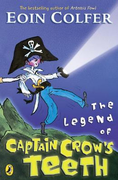 The Legend of Captain Crow's Teeth by Eoin Colfer