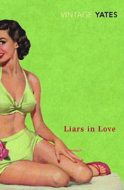 Liars in Love by Richard Yates