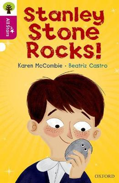 Oxford Reading Tree All Stars: Oxford Level 10: Stanley Stone Rocks! by Karen McCombie