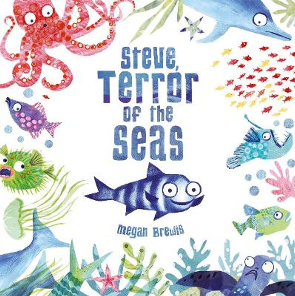 Steve, Terror of the Seas by Megan Brewis