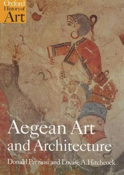 Aegean Art and Architecture by Donald Preziosi