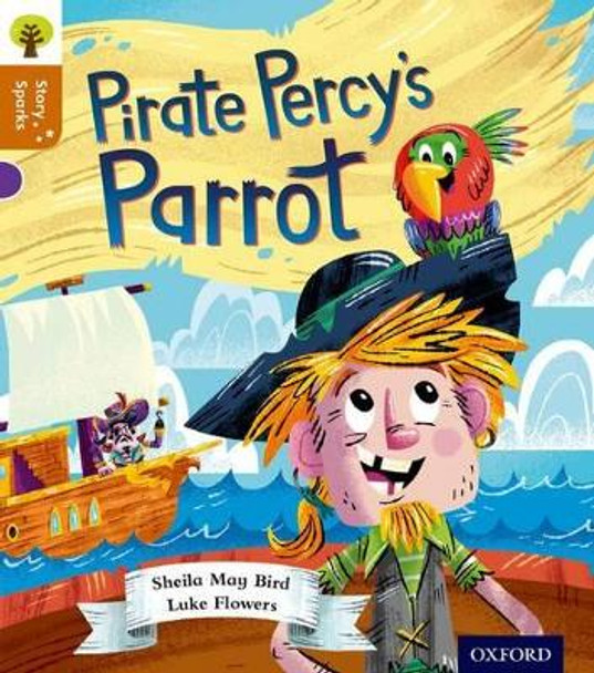 Oxford Reading Tree Story Sparks: Oxford Level 8: Pirate Percy's Parrot by Sheila May Bird