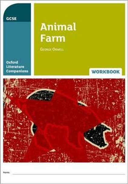 Oxford Literature Companions: Animal Farm Workbook by Helen Backhouse