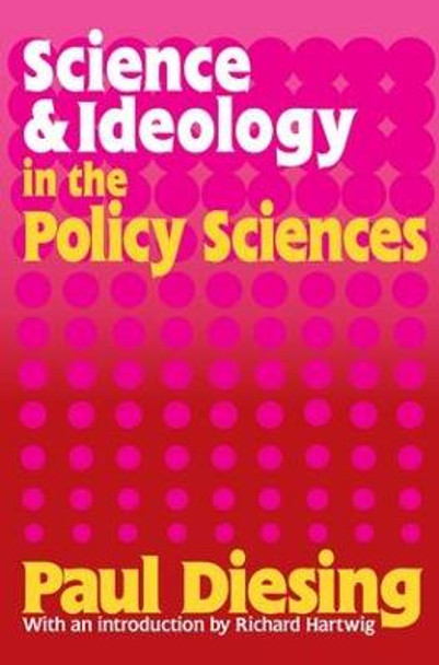 Science and Ideology in the Policy Sciences by Paul Diesing