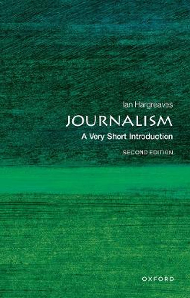 Journalism: A Very Short Introduction by Ian Hargreaves