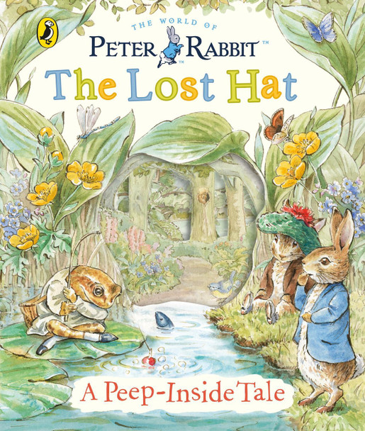 Peter Rabbit: The Lost Hat A Peep-Inside Tale by Beatrix Potter