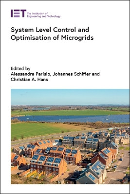 System Level Control and Optimisation of Microgrids Alessandra Parisio 9781785618758