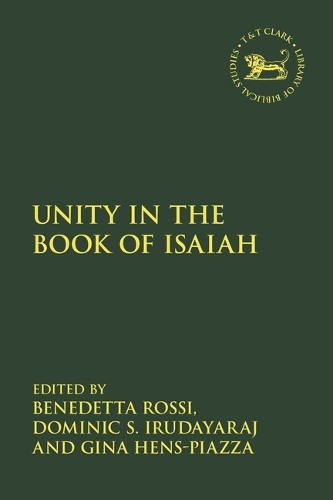 Unity in the Book of Isaiah Benedetta Rossi 9780567705969