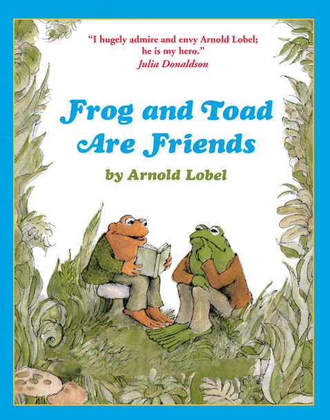 Frog and Toad are Friends (Frog and Toad) by Arnold Lobel