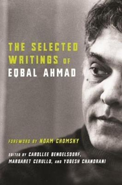 The Selected Writings of Eqbal Ahmad by Eqbal Ahmad