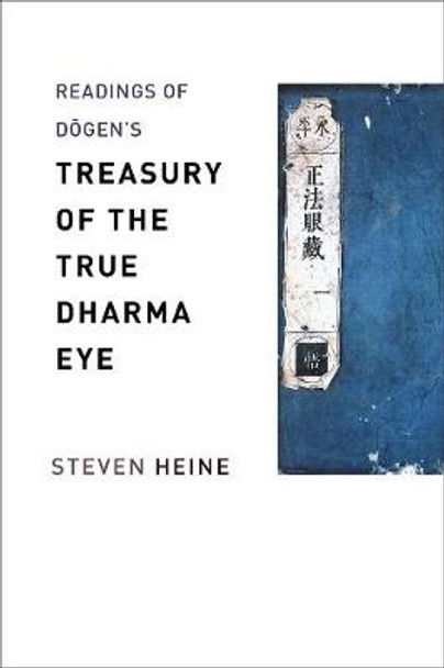 Readings of Dogen's Treasury of the True Dharma Eye by Steven Heine