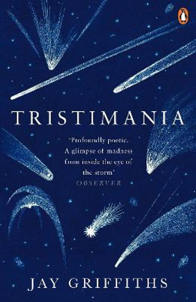 Tristimania: A Diary of Manic Depression by Jay Griffiths