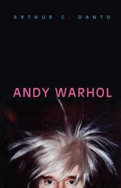 Andy Warhol by Arthur C. Danto Andy Warhol by Arthur C. Danto