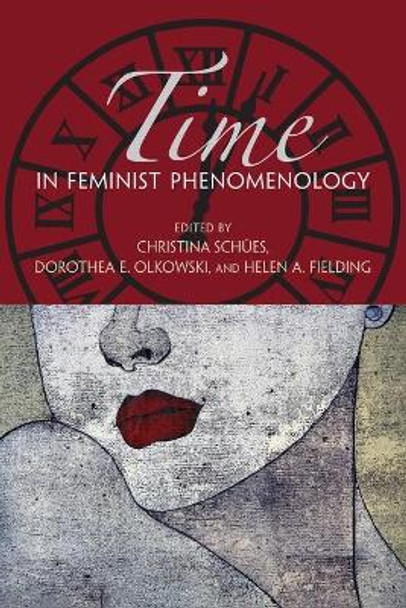 Time in Feminist Phenomenology by Christina Schues