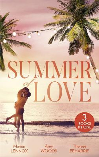 Summer Of Love: His Cinderella Heiress / An Officer and Her Gentleman / The Millionaire's Redemption (Mills & Boon M&B) by Marion Lennox