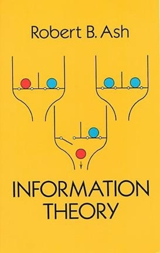 Information Theory by Robert Ash 9780486665214