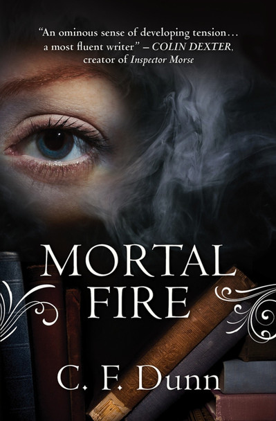 Mortal Fire by C F Dunn 9781782641018 [USED COPY]