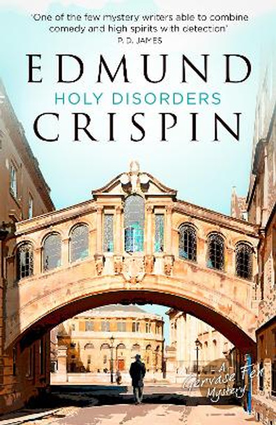 Holy Disorders (A Gervase Fen Mystery) by Edmund Crispin