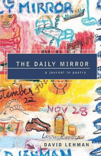 The Daily Mirror by David Lehman 9780684864938