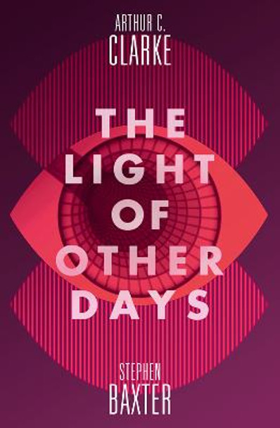 The Light of Other Days by Stephen Baxter