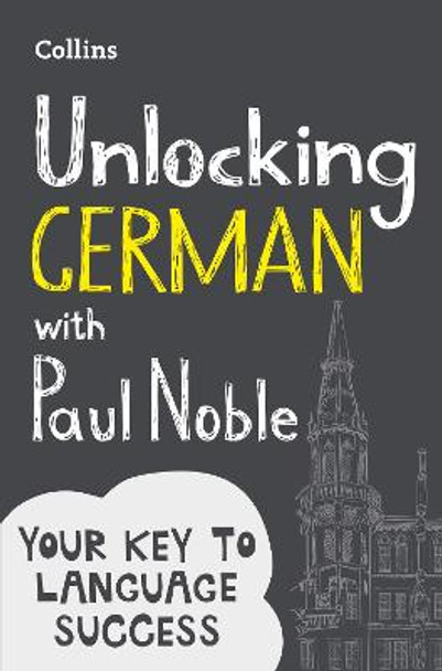 Unlocking German with Paul Noble by Paul Noble