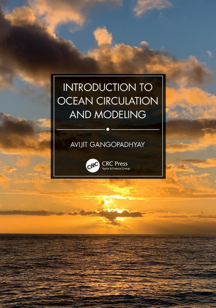 Introduction to Ocean Circulation and Modeling by Avijit Gangopadhyay 9780367366254