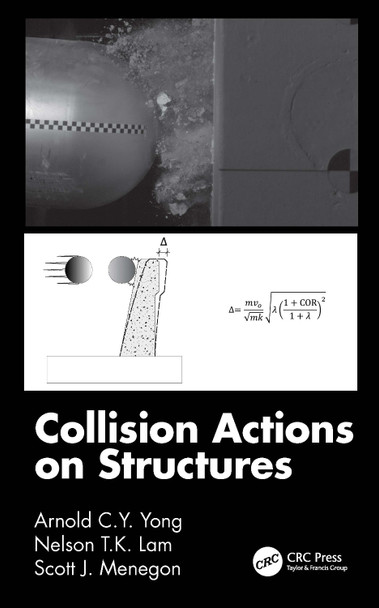 Collision Actions on Structures by Arnold C.Y. Yong 9780367678302