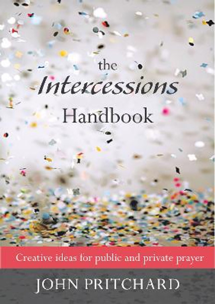 The Intercessions Handbook by John Pritchard