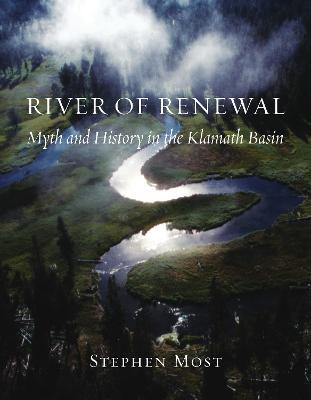 River of Renewal by Stephen Most