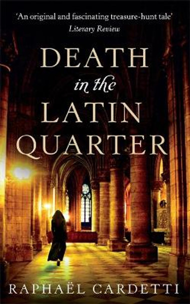 Death In The Latin Quarter by Raphael Cardetti