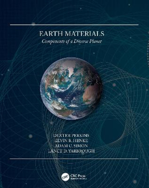 Earth Materials: Components of a Diverse Planet by Dexter Perkins