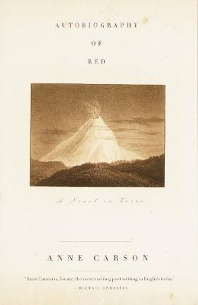 Autobiography of Red: a Novel in Verse by Anne Carson