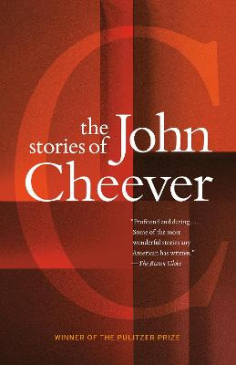 The Stories of John Cheever by John Cheever