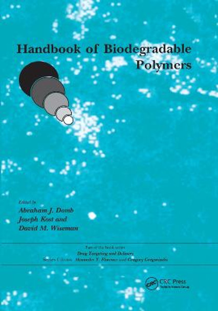 Handbook of Biodegradable Polymers by Abraham J. Domb