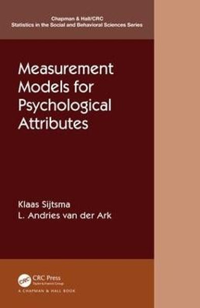 Measurement Models for Psychological Attributes by Klaas Sijtsma