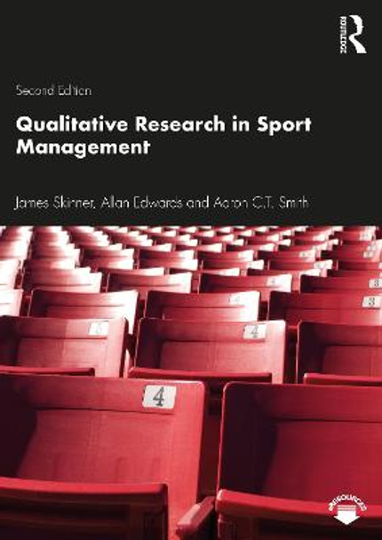 Qualitative Research in Sport Management by James Skinner