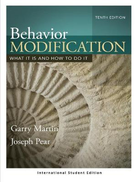 Behavior Modification: What It Is and How To Do It by Garry Martin