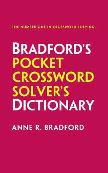 Collins Bradford's Pocket Crossword Solver's Dictionary: Over 125,000 solutions in an A-Z format by Anne R. Bradford