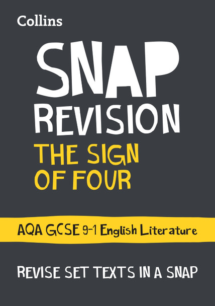 The Sign of Four: New Grade 9-1 GCSE English Literature AQA Text Guide (Collins GCSE 9-1 Snap Revision) by Collins GCSE