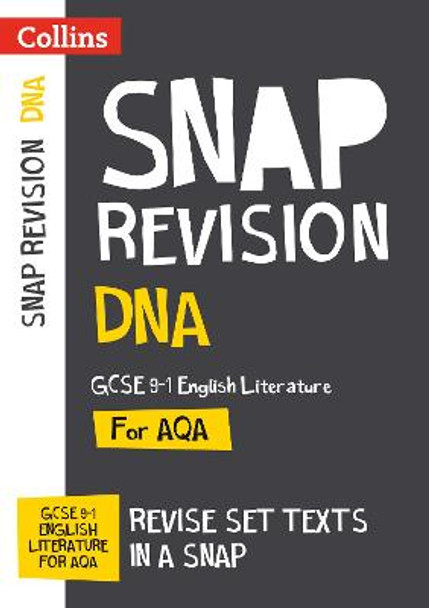 DNA: New Grade 9-1 GCSE English Literature AQA Text Guide (Collins GCSE 9-1 Snap Revision) by Collins GCSE